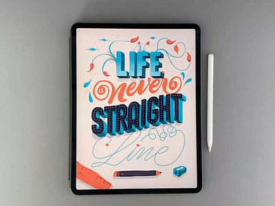 Life is never a straight line brush calligraphy hand lettering ink lettering procreate type typography