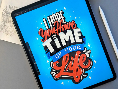Time of your Life calligraphy hand lettering ipad lettering procreate typography