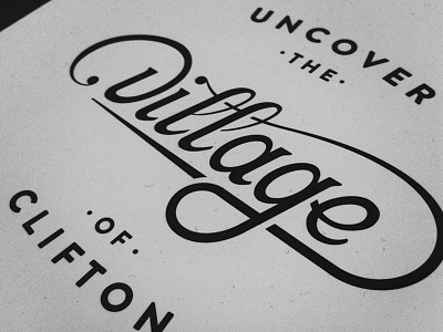 Village of Clifton Hand Lettering custom lettering custom type hand drawn hand lettering script type typography