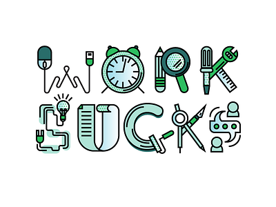 Work Sucks Title Image evernote illustrator san francisco bay area typography