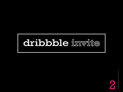 2 dribbble invite design dribbble invite typography
