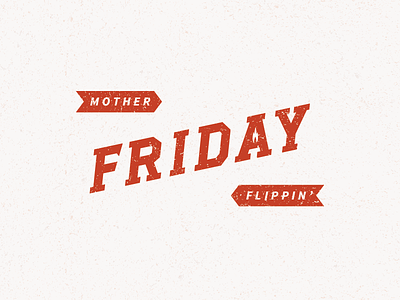 TGIMFF fire flame flippin friday god its mother red serifs texture thank type