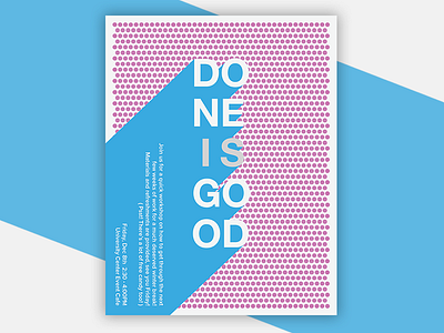 Done Is Good Poster Design benday dots color design designer done good graphic design is minimal pop poster shadow