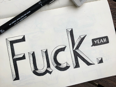 Fuck yeah. america freehand fuck hand drawn lettering sketch typography yeah