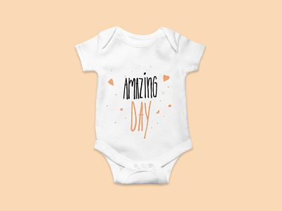 Amazing Day! amazing body clothes fun letter lettering onesie print tshirt