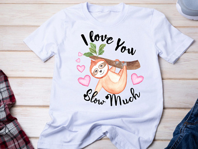 I Love You Sloth Much Sublimation Design for Valentine's Day