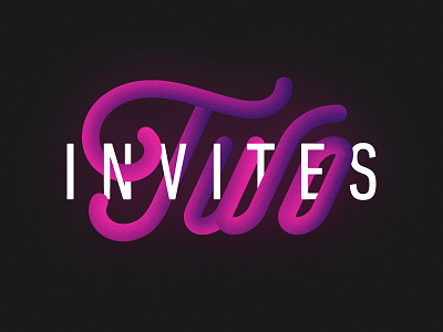 Two Dribbble invites 2 dribbble gradient illustration invitation invite invites lettering neon two typography vibrant