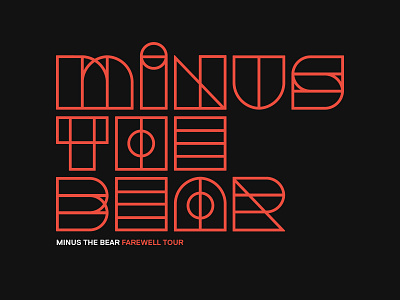 "Minus The Bear" Farewell Tour Graphics bold geometric lettering thick lines type typography