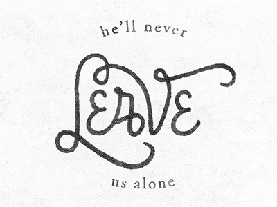 Leave hand drawn lettering theprmsprjct typography