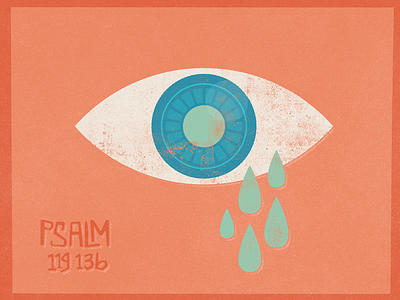 Tears. bible cry eye illustration obey psalm