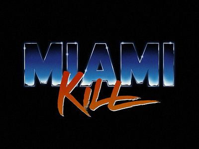 Miami Kill 80s chrome design logo retro