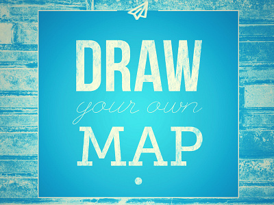 Draw Your Own Map Vintage background cyan desktop free freebie inspirational paper airplanes vintage
