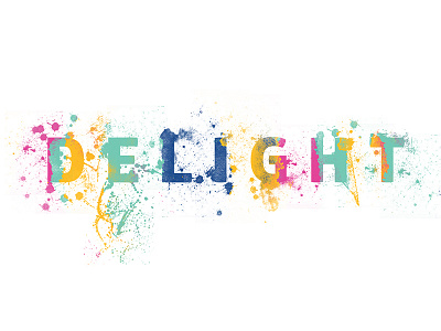 Delight delight design paint sermon graphics splatters