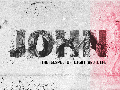 The Gospel of John church design design gospel john lent life light typography