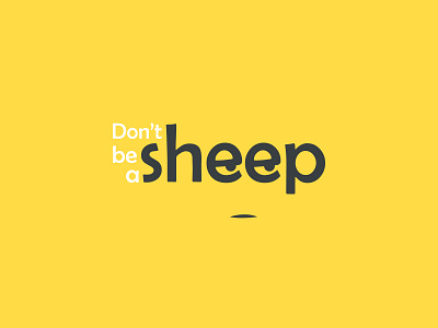 Don't Be A Sheep
