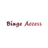 Binge Access