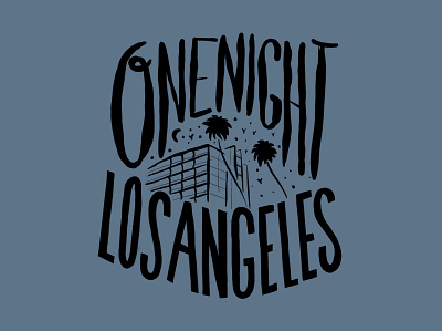 ONE NIGHT america city dark font illustration letter los angeles nightclub procreate script sketch sketchapp