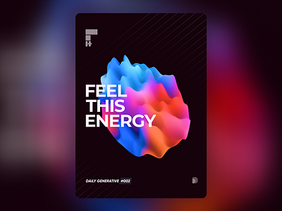 Feel This Energy - Generative Art - #002