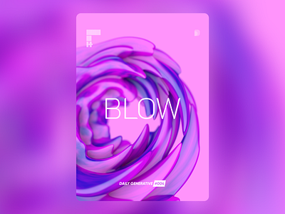 Blow - Generative Art - #004