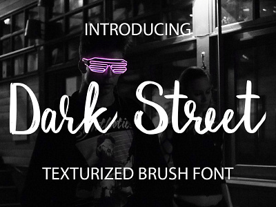 Darkstreet brush font