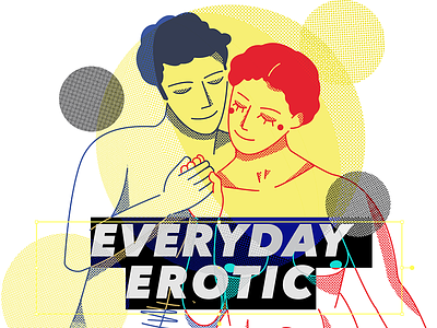 <3 You | Everyday Erotic cmyk couple digital erotic everyday halftone illustration kama kamasutra love sex sutra