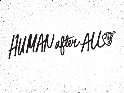 Human After All grunge handwriting human after all logo logo design typography