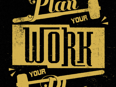 Plan Your Work nick hammond nick hammond design graphic design work plan your work 55 hi typography texture nickhammonddesign.com