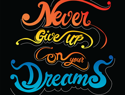 Never give up on your Dreams design graphic design illustration poster poster design typography vector