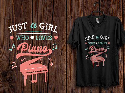 Just a girl who loves piano design graphic design illustration logo shirt t shirt typography vector