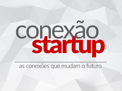 Branding - Conexão Startup branding graphic design logo
