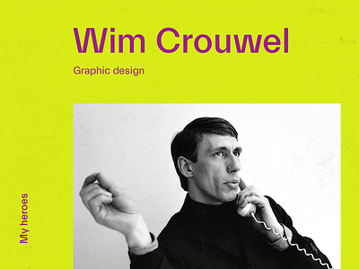 MY HEROES #2 WIM CROUWEL crouwel wim