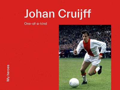 MY HEROES #8 JOHAN CRUIJFF cruyff