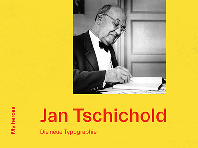 MY HEROES #13 JAN TSCHICHOLD