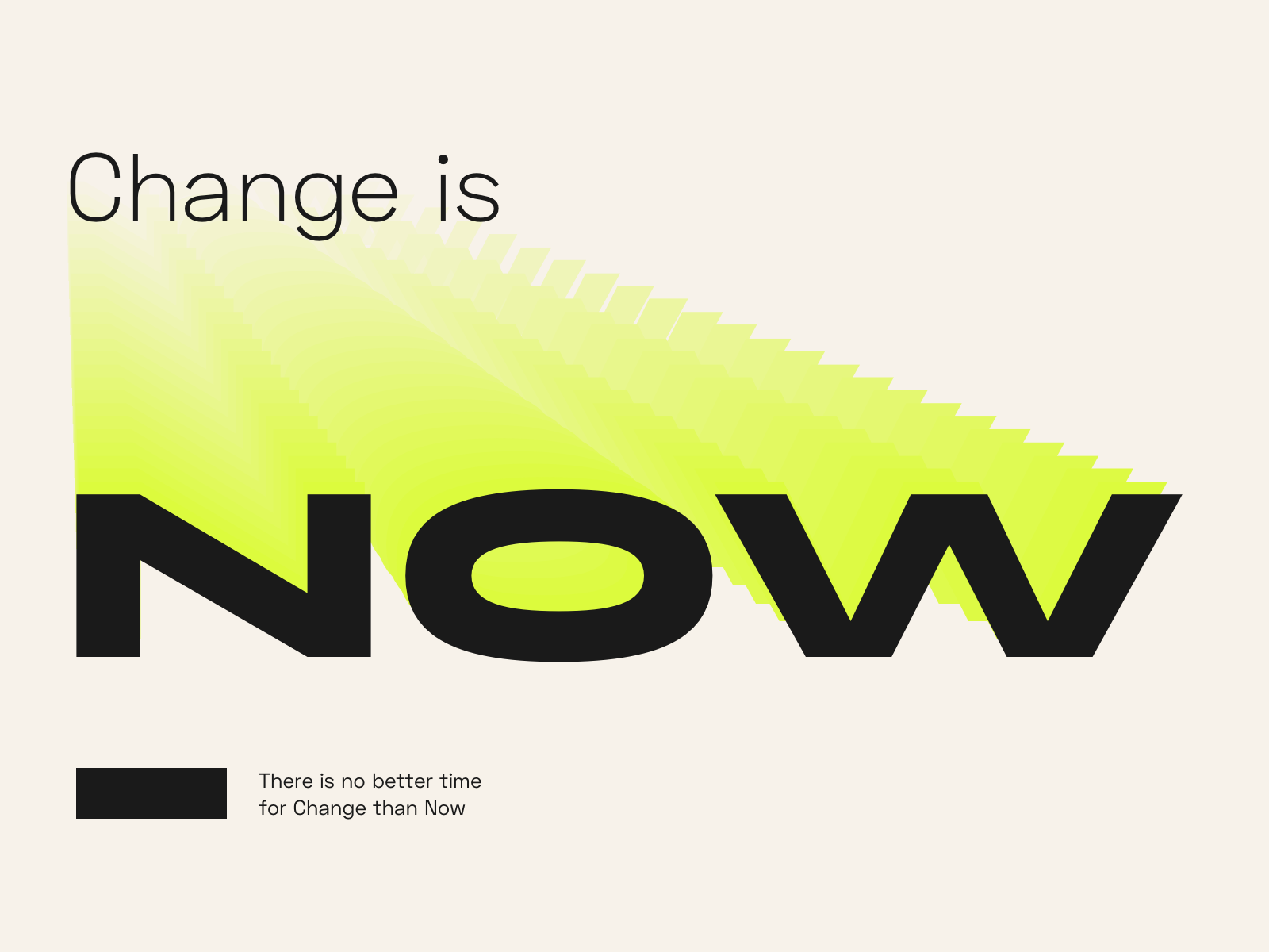 change-is-now-by-bram-on-dribbble