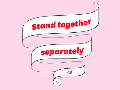 Stand together – separately corona coronavirus graphic illustration teamwork toiletpaper unite virtual wfh