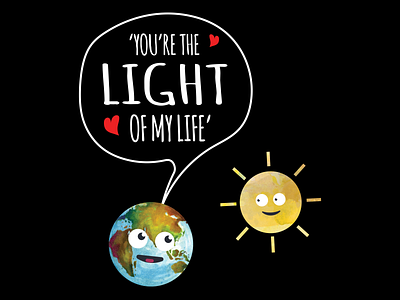 You're the Light of my life funny illustration tshirt design