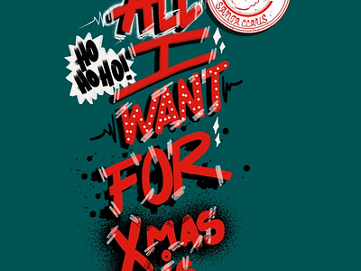 All I want for Xmas is you! christmas design lettering typography