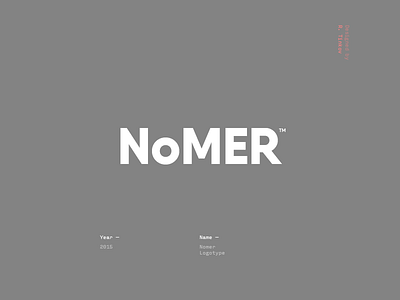 NoMER lettering logotype typography