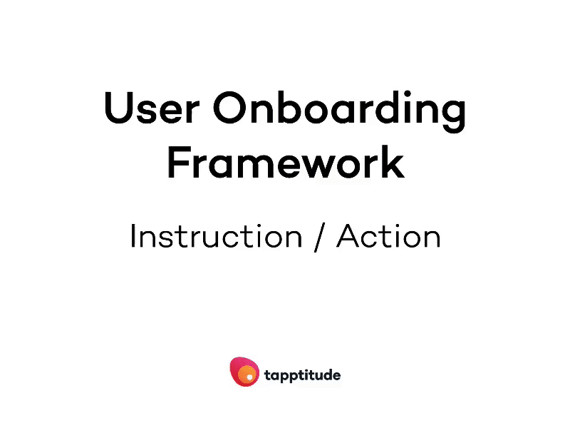 "Instruction - Action" Onboarding Framework