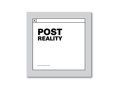 Post Reality - Unused