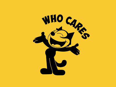 Felix The Cat Ft. Who Cares
