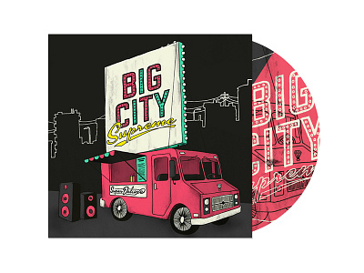 Big City Supreme — Super Deluxe alberta canada edmonton food truck hand lettering music packaging sign