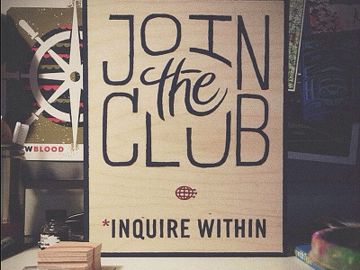 Join the Club — Sign hand lettering lettering paint post club photo signage yyc