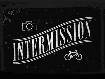 Intermission bike break camera dust film grunge intermission productivity