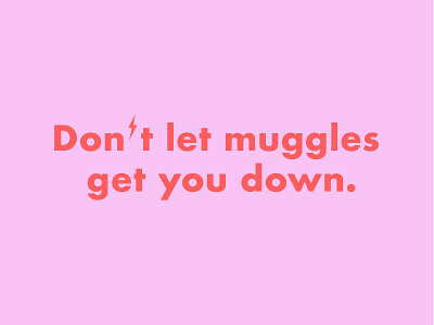 Muggles harrypotter muggles quotes type typography