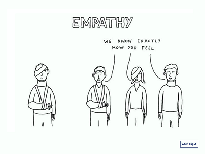 Always understand your human. Empathy with the user in different