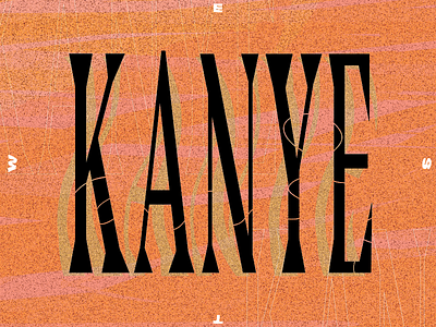 kanye kanye layout music poster texture type