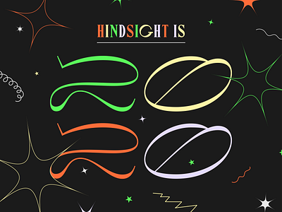 Hindsight is 2020 art brand branding clean design graphic design icon illustration illustrator pattern poster type typography vector