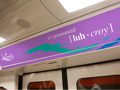 It's pronounced luh-croy. A concept for LaCroix Sparkling Water ad campaign ads branding lacroix marketing posters product train