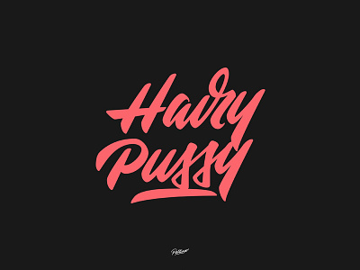 Hairy Pussy branding brands calligraphy design instagram lettering logo pussy typography vector